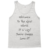 welcome to real world Tank Top