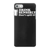 drink sensibly, don't spill it! iPhone 7 Case