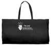 i'm not indecisive my mind Weekender Totes