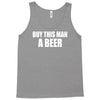 buy this man a beer Tank Top
