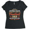 Behind Every Football Player Who Believes in Himself is a Football Dad Women's Triblend Scoop T-shirt