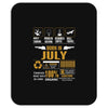 Born July Multitasking Problem Solving Tees Mousepad