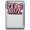 dope shit iPad Mini