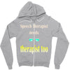 speech therapist needs wine therapy too Zipper Hoodie
