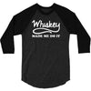 whiskey made me do it funny 3/4 Sleeve Shirt