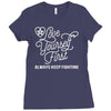 love yourself first always keep fighting Ladies Fitted T-Shirt