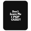 don't scare me Mousepad