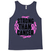 strong than cancer Tank Top