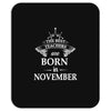 The best teachers are born in  November Mousepad