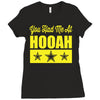 you had me at hooah Ladies Fitted T-Shirt