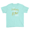 wine outside Youth Tee
