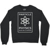 particle physics funny pun Crewneck Sweatshirt
