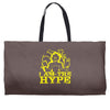 i am the hype Weekender Totes
