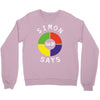 simon says funny Crewneck Sweatshirt