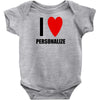 i love personalize Baby Onesie