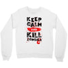 Keep Calm And Kill Zombies Crewneck Sweatshirt