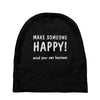 make someone happy Baby Beanies
