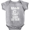 Back Of I Have A Crazy Mother And I am not Afraid To Use Her Baby Onesie