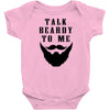 Talk beardy to me Infant Clothing