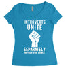 introverts unite separately in your own homes Women's Triblend Scoop T-shirt
