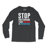 stop pretending your racism is patriotism Long Sleeve Shirts