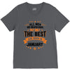 All Men Created Equal But The Best Born In January V-Neck Tee