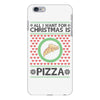 All I Want For Christmas Is Pizza Ugly Christmas For Light iPhone 6 Plus/6s Plus Case