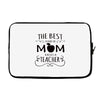the best kind of mom raises a teacher Laptop sleeve