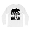 Beware Of The Bear Long Sleeve Shirts