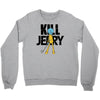 kill jerry Crewneck Sweatshirt
