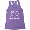 i've got your back Racerback Tank
