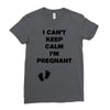 I Can't Keep Calm I'm Pregnant Ladies Fitted T-Shirt