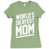world's okayest mom funny Ladies Fitted T-Shirt