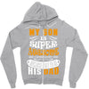 My Son Is Super Awesome His Dad Zipper Hoodie