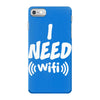I Need Wi-Fi iPhone 7 Case