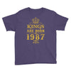 kings are born in 1987 Youth Tee
