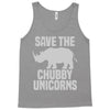save the chubby unicorns (2) Tank Top