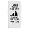 Father and Son Fishing Partners For Life Samsung Galaxy S7