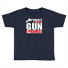 just one more gun i promise Toddler T-shirt