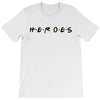 Heroes T-Shirt