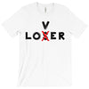 Loser - Lover T-Shirt