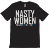 nasty women T-Shirt