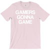 gamers gonna game T-Shirt