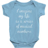 i imagine my life as a series of musical numbers Baby Bodysuit