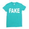 fake Ladies Fitted T-Shirt
