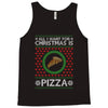 All I Want For Christmas Is Pizza Ugly Christmas For Dark Tank Top
