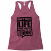 do not wait life goes faster than you think 2 Racerback Tank