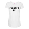 engaged af Maternity Scoop Neck T-shirt