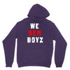 we dem boyz Unisex Hoodie