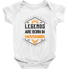 Legends are born in November Baby Onesie